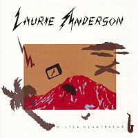 Laurie Anderson – Mister Heartbreak