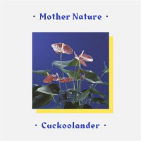 CuckooLander – Mother Nature