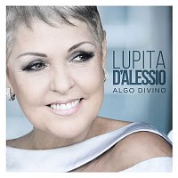 Lupita D'Alessio – Algo Divino