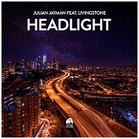 Julian Jayman, Livingstone – Headlight (feat. Livingstone)