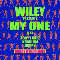 Wiley, Tory Lanez, Kranium & Dappy – My One (Danny Byrd Remix)