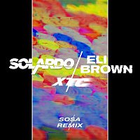 Solardo & Eli Brown – XTC (Sosa Remix)