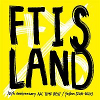 FTISLAND – 10th Anniversary ALL TIME BEST / Yellow [2010-2020]