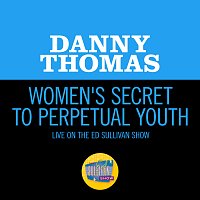 Danny Thomas – Women's Secret To Perpetual Youth [Live On The Ed Sullivan Show, September 24, 1961]