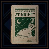 Jamie Webster – How Do You Sleep At Night?