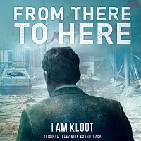 From There To Here [Original Television Soundtrack]