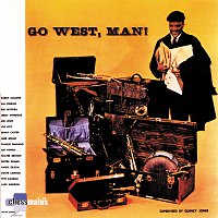 Quincy Jones – Go West, Man!