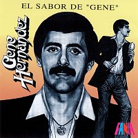 Gene Hernandez – El Sabor De Gene