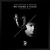 Josh Butler, Bontan, Josh Barry – We Found A Place