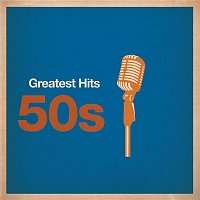 Various Artists.. – Greatest Hits: 50s