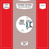Temper Temper – Talk Much [Remixes]