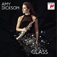 Amy Dickson – Glass