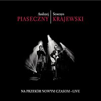 Andrzej Piaseczny – Na przekor nowym czasom - LIVE