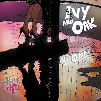 Kill It Kid – Ivy & Oak