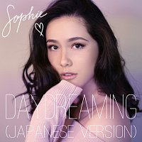Sophie – Daydreaming [Japanese Version]