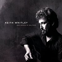Keith Whitley – Sad Songs And Waltzes