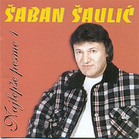 Šaban Šaulič – Najlepše pesme 1