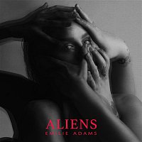 Emilie Adams – Aliens