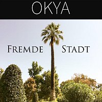 Okya – Fremde Stadt
