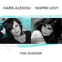 Haris Alexiou, Yasmin Levy – This Shadow