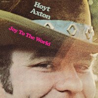 Hoyt Axton – Joy To The World