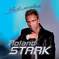 Roland Stark – Roland Stark Schwerelos