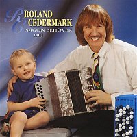 Roland Cedermark – Nagon behover dej