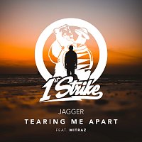 Jagger, Mitraz – Tearing Me Apart