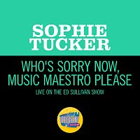 Sophie Tucker – Who's Sorry Now And Music Maestro Please [Live On The Ed Sullivan Show, December 6, 1964]
