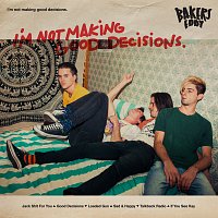 Bakers Eddy – I'm Not Making Good Decisions