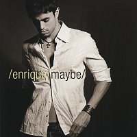 Maybe [International Version]