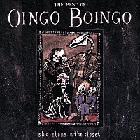 Skeletons In The Closet: The Best Of Oingo Boingo