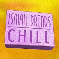 Isaiah Dreads – Chill