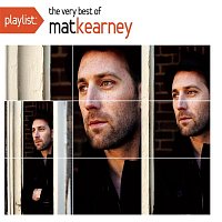 Playlist: The Very Best Of Mat Kearney