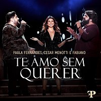Paula Fernandes, César Menotti & Fabiano – Te Amo Sem Querer [Ao Vivo Em Sete Lagoas, Brazil / 2019]