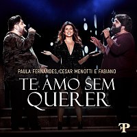 Paula Fernandes, César Menotti & Fabiano – Te Amo Sem Querer [Ao Vivo Em Sete Lagoas, Brazil / 2019]