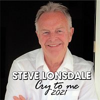 Steve Lonsdale – Cry to Me