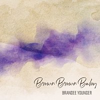 Brandee Younger – Brown Brown Baby