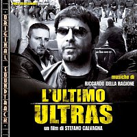 Riccardo Della Ragione – L'Ultimo Ultras