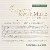 Solamente naturali – Thesaurus of Jewish Music