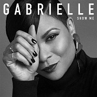 Gabrielle – Show Me