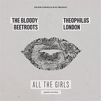 The Bloody Beetroots, Theophilus London – All the Girls (Around the World)