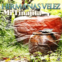 Hermanas Vélez – Mi Tinajita