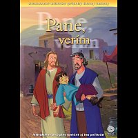 Animované biblické príbehy Novej zmluvy 6: Pane, verím