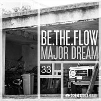 Be.the.flow – Major Dream