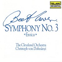 Christoph von Dohnányi, The Cleveland Orchestra – Beethoven: Symphony No. 3 "Eroica"