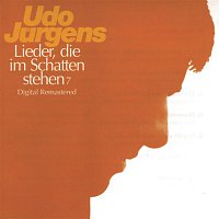 Udo Jürgens – Lieder, die im Schatten stehen 7