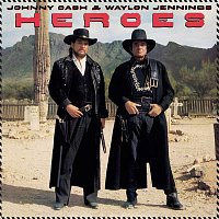 Johnny Cash & Waylon Jennings – Heroes