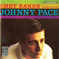Chet Baker, Johnny Pace – Chet Baker Introduces Johnny Pace
