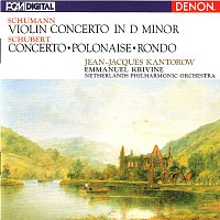 Přední strana obalu CD Robert Schumann: Violin Concerto in D Minor - Franz Schubert: Concerto, Polonaise, Rondo
